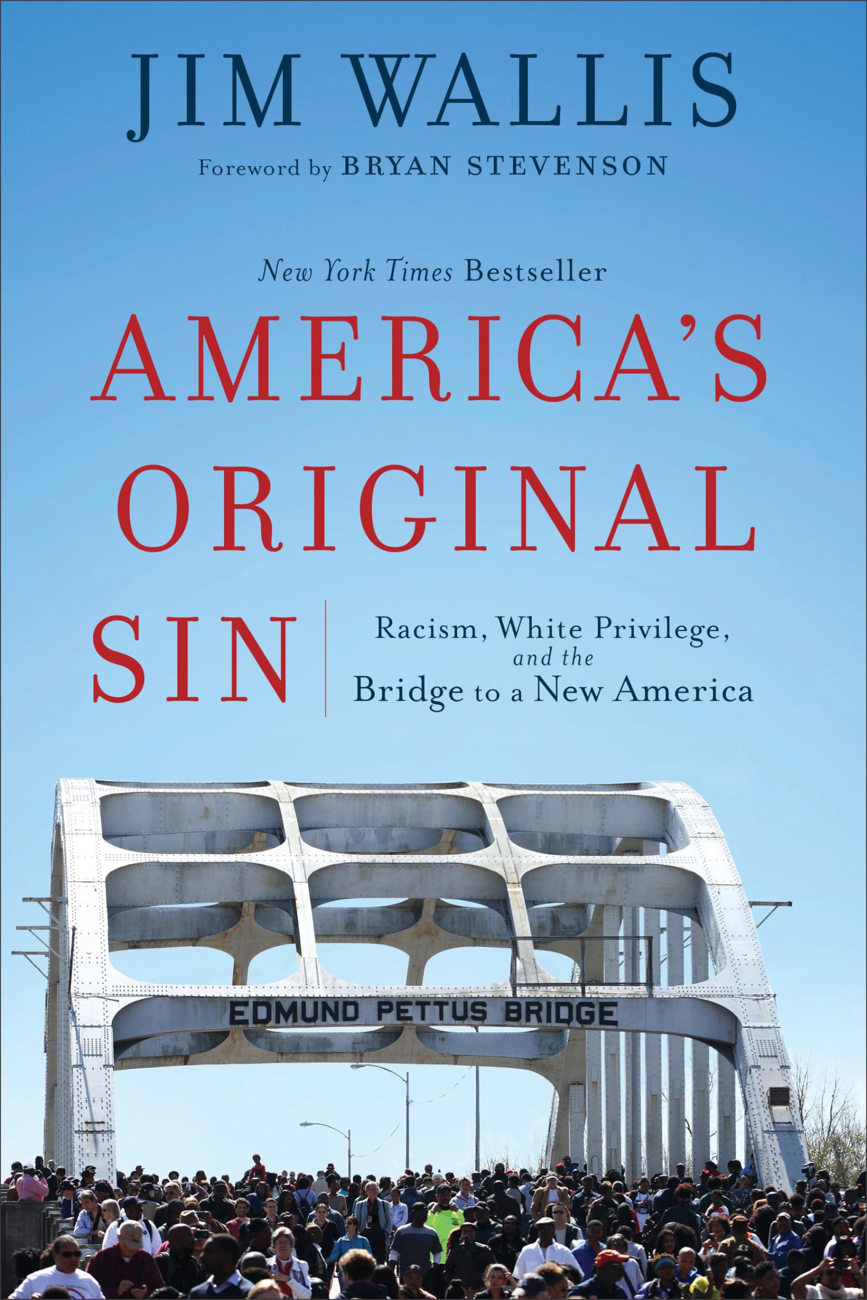 America's Original Sin: Racism, White Privilege, and the Bridge to a New America - 5725