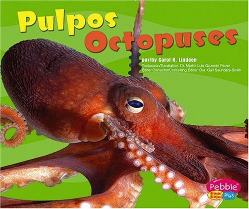 Pulpos / Octopuses (Pebble Plus: Bajo Las Olas / Under The Sea) (Spanish and English Edition)