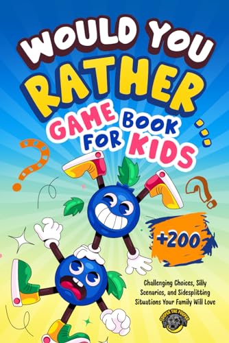 Would You Rather Game Book for Kids: 200+ Challenging Choices, Silly Scenarios, and Side-Splitting Situations Your Family Will Love (Books for Smart Kids) - 7308