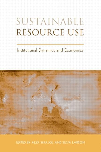 Sustainable Resource Use: Institutional Dynamics and Economics (Earthscan Research Editions) - 1333