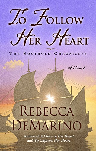 To Follow Her Heart (The Southold Chronicles) - 362