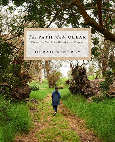 The Path Made Clear: Discovering Your Life's Direction and Purpose - 1259