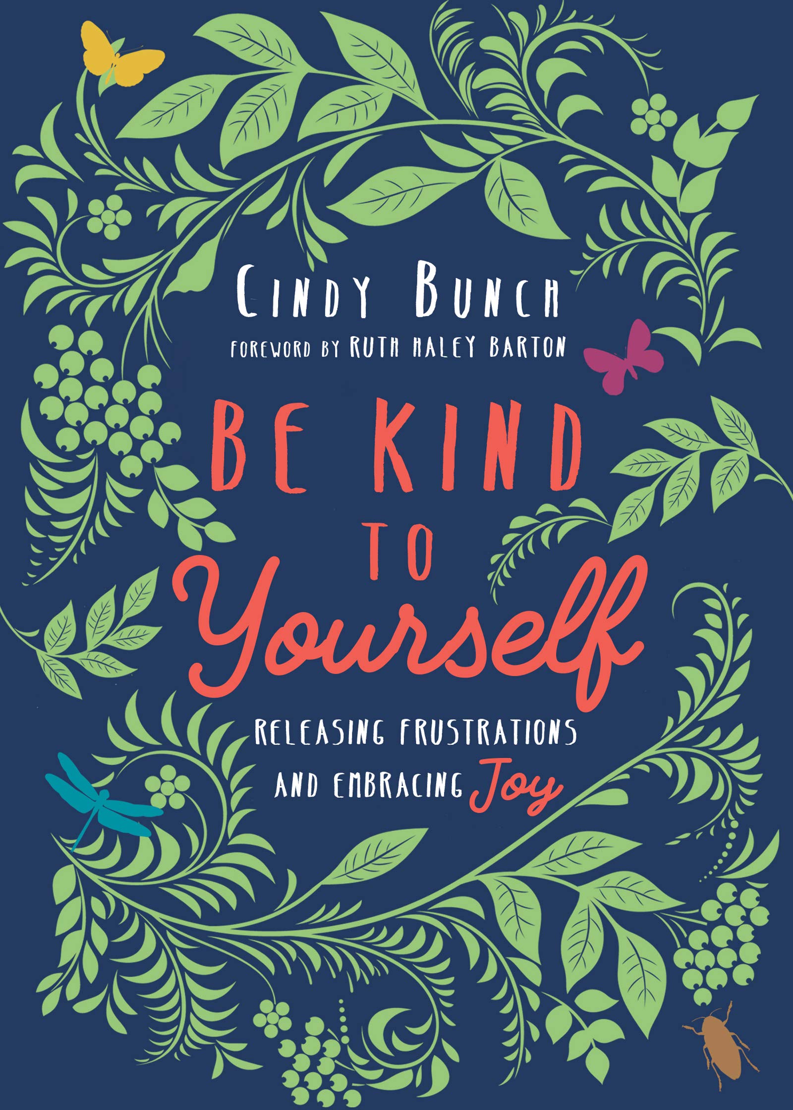 Be Kind to Yourself: Releasing Frustrations and Embracing Joy - 8089