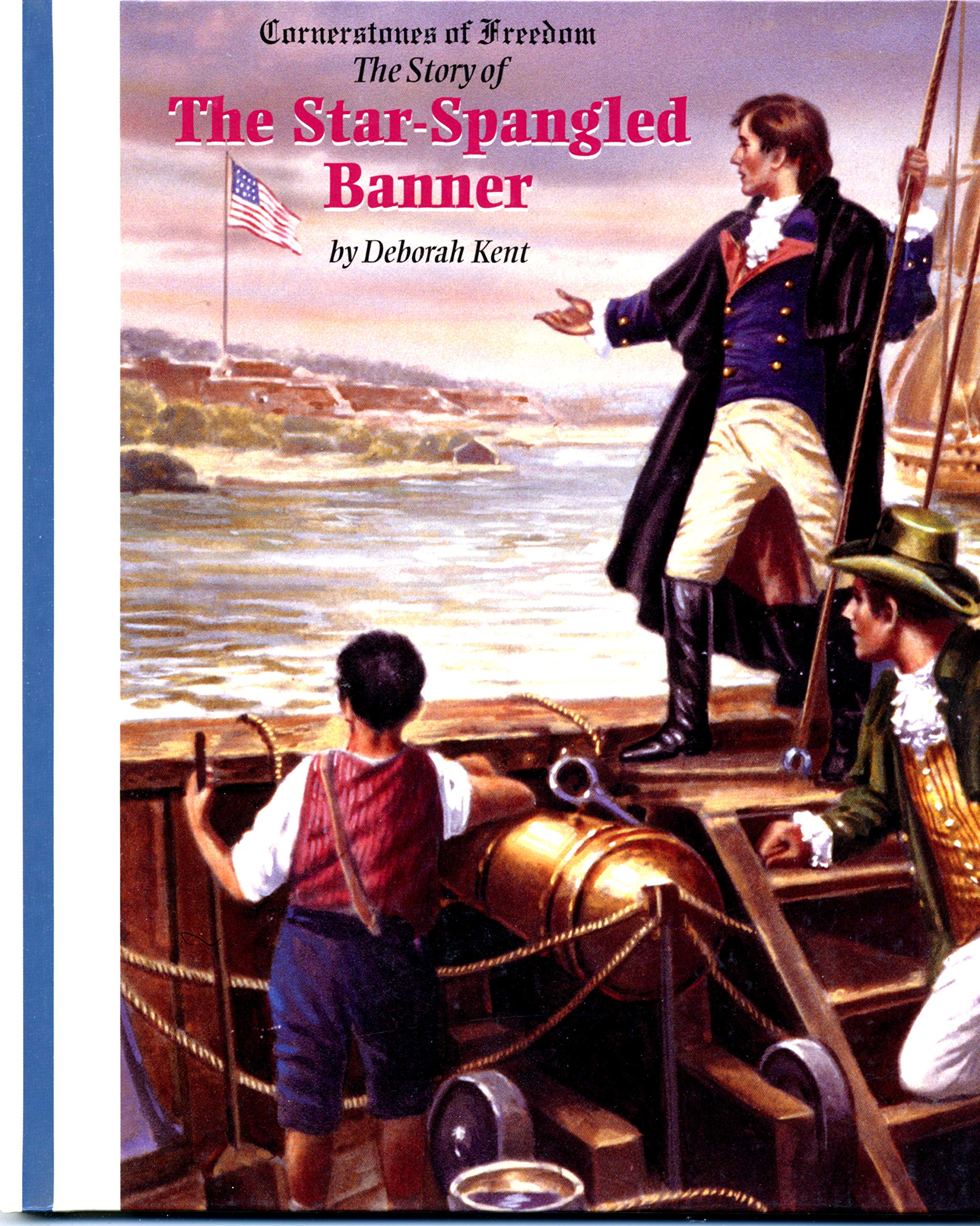 The Star-Spangled Banner (Cornerstones of Freedom Second Series) - 9086