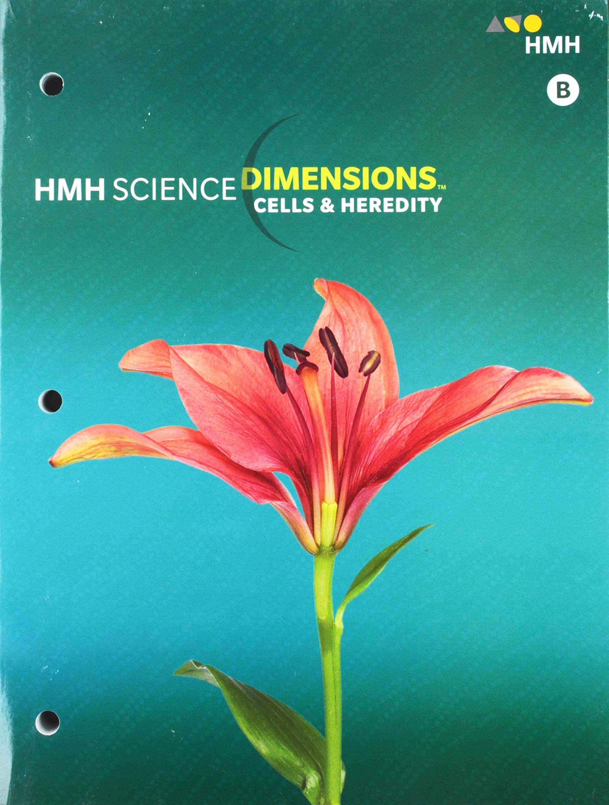 Student Edition Module B Grades 6-8 2018: Cells and Heredity (Science Dimensions) - 7086