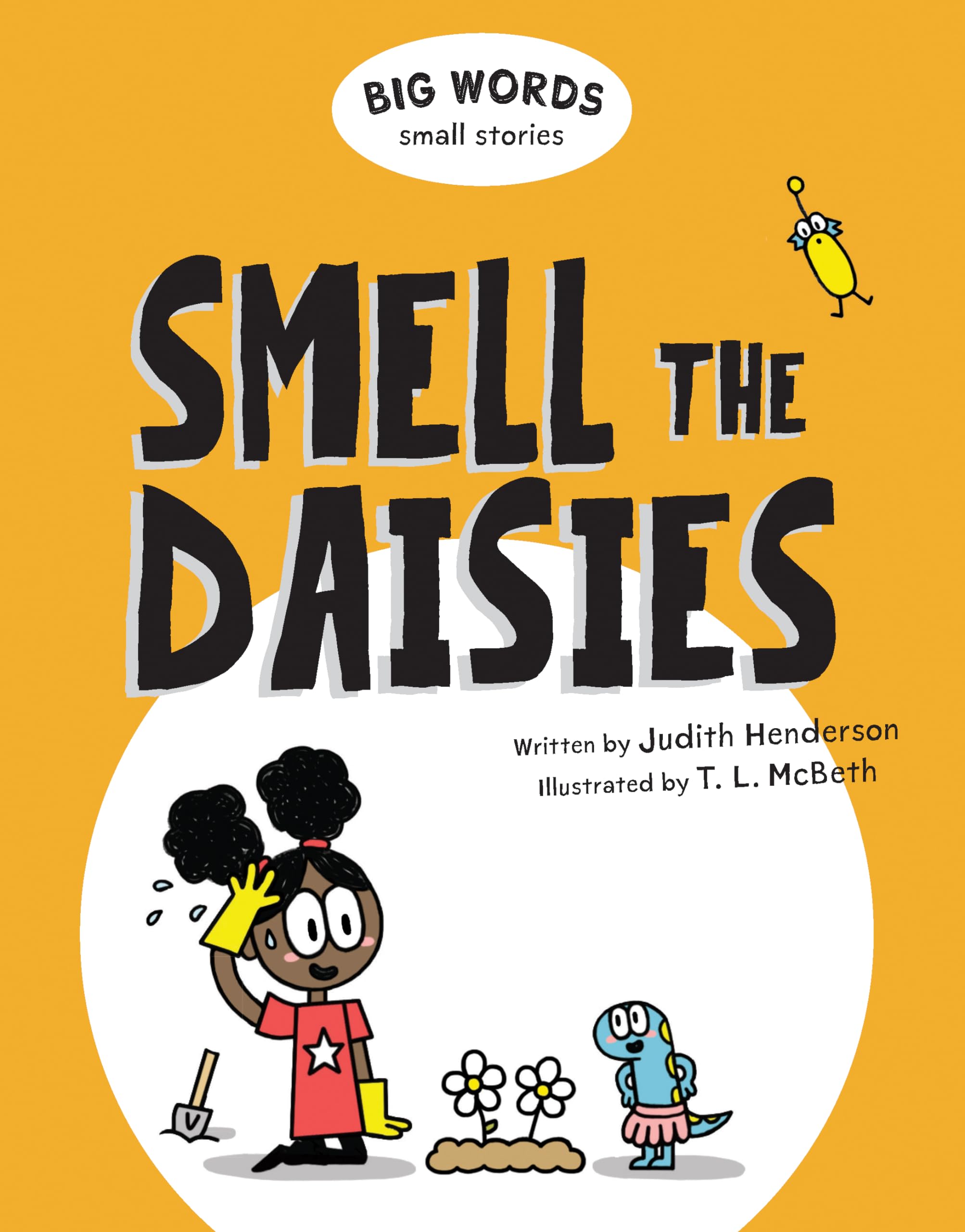 Big Words Small Stories: Smell the Daisies (Big Words Small Stories, 3) - 4658