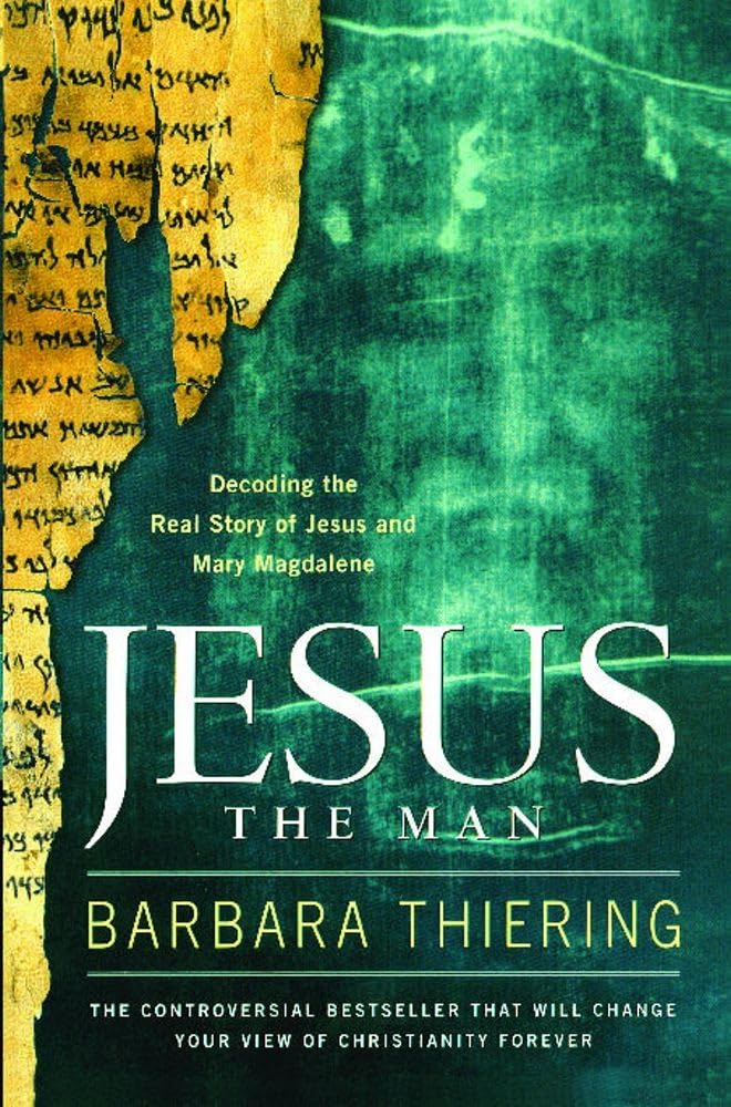 Jesus the Man: Decoding the Real Story of Jesus and Mary Magdalene - 6559