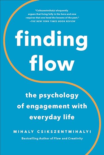 Finding Flow: The Psychology of Engagement with Everyday Life (Masterminds Series) - 1320