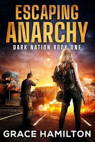 Escaping Anarchy (Dark Nation) - 5569