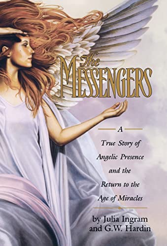 The Messengers: A True Story of Angelic Presence and the Return to the Age of Miracles - 6945