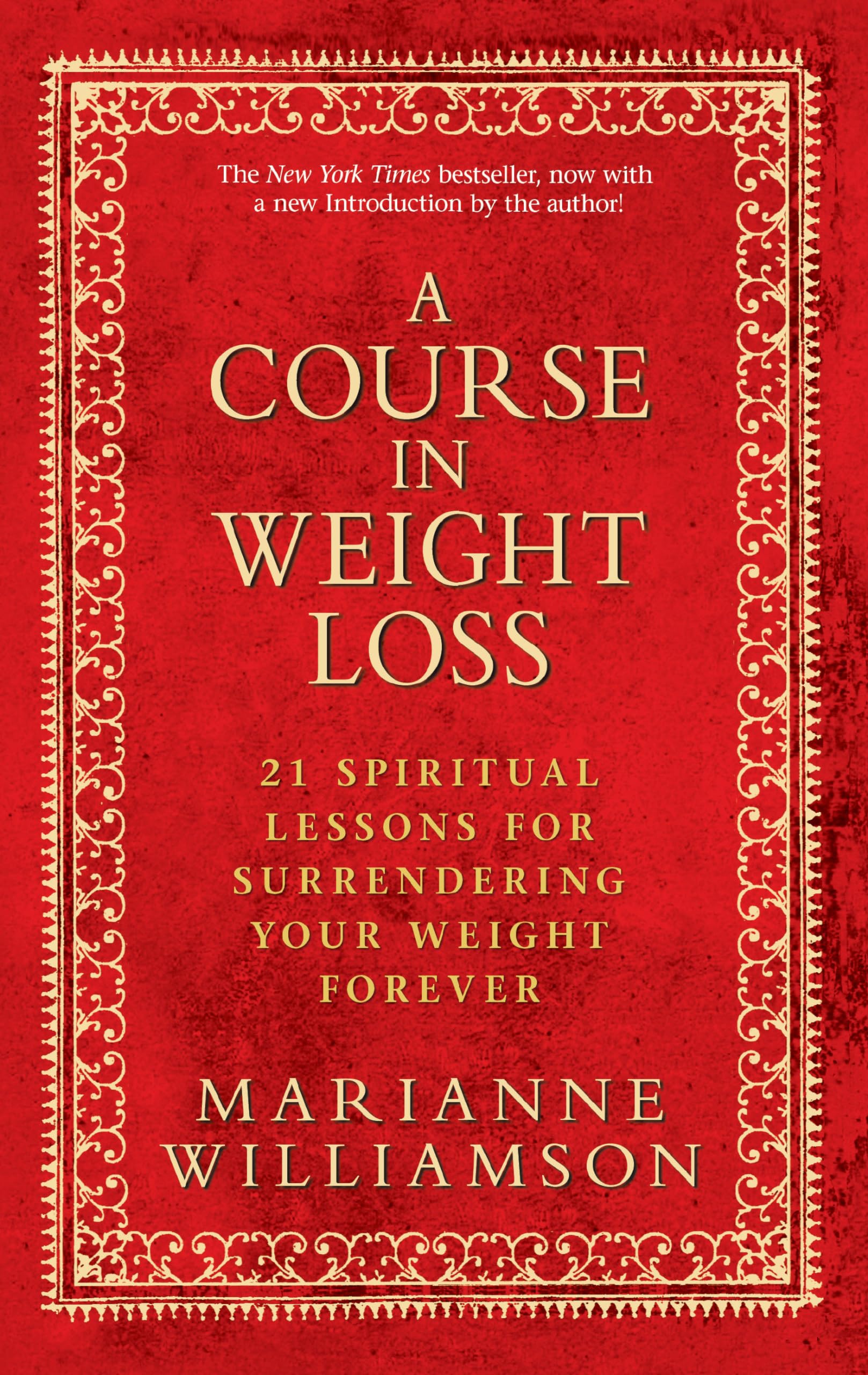 A Course in Weight Loss: 21 Spiritual Lessons for Surrendering Your Weight Forever - 2621