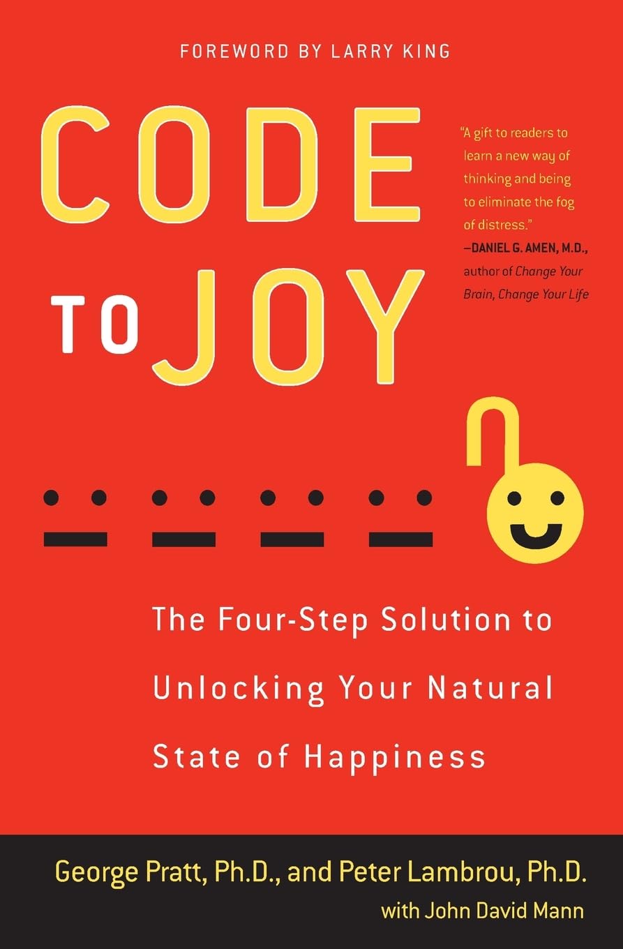 Code to Joy: The Four-Step Solution to Unlocking Your Natural State of Happiness - 450