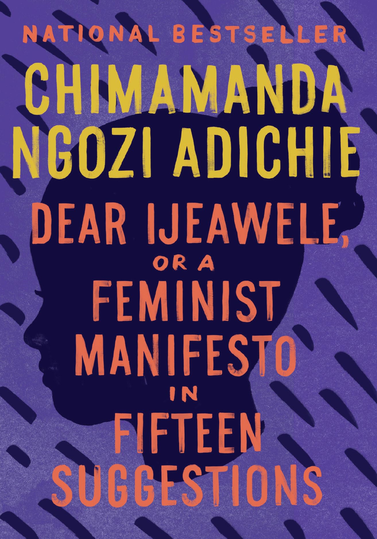 Dear Ijeawele, or A Feminist Manifesto in Fifteen Suggestions - 897