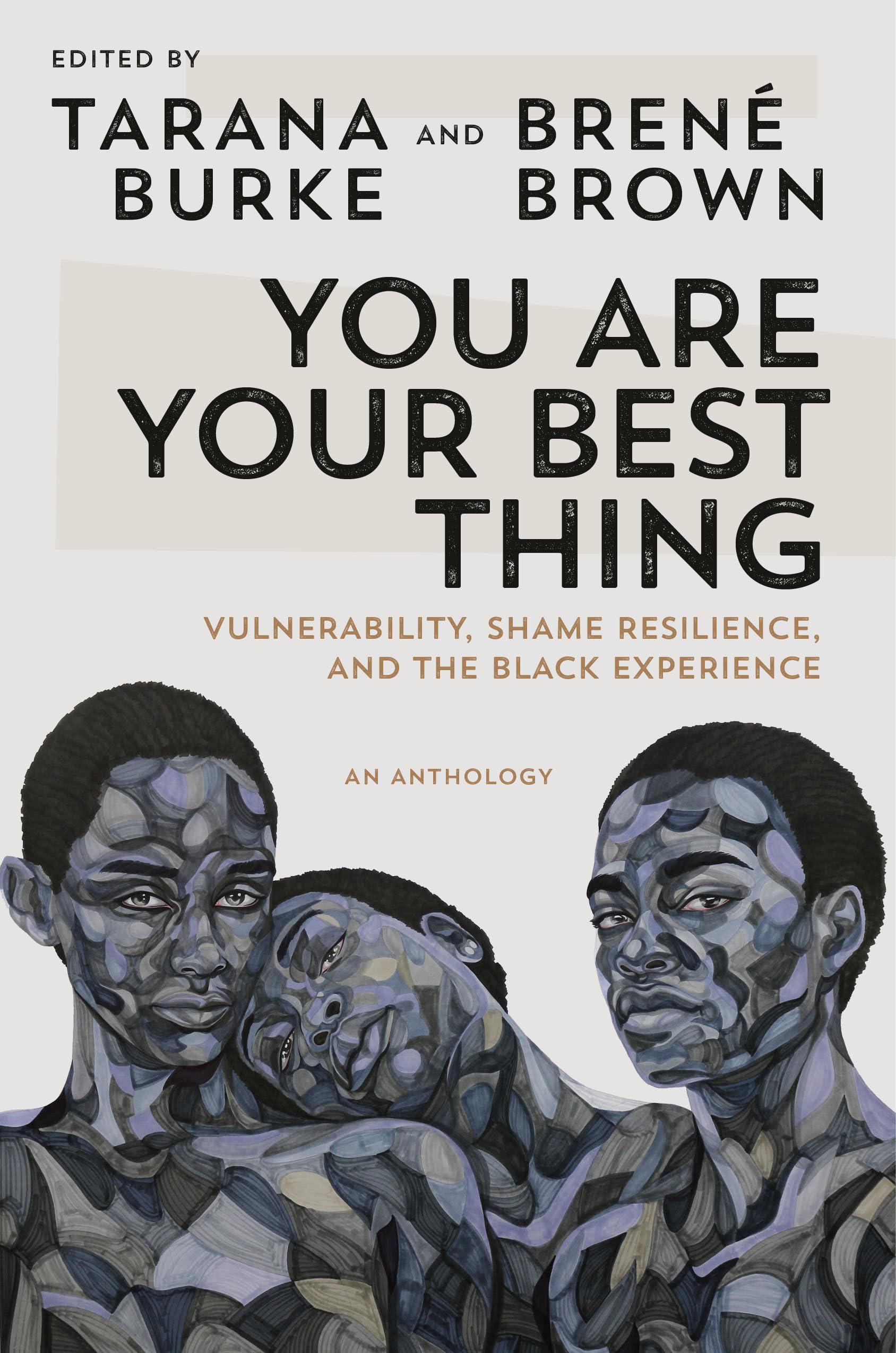 You Are Your Best Thing: Vulnerability, Shame Resilience, and the Black Experience - 3908