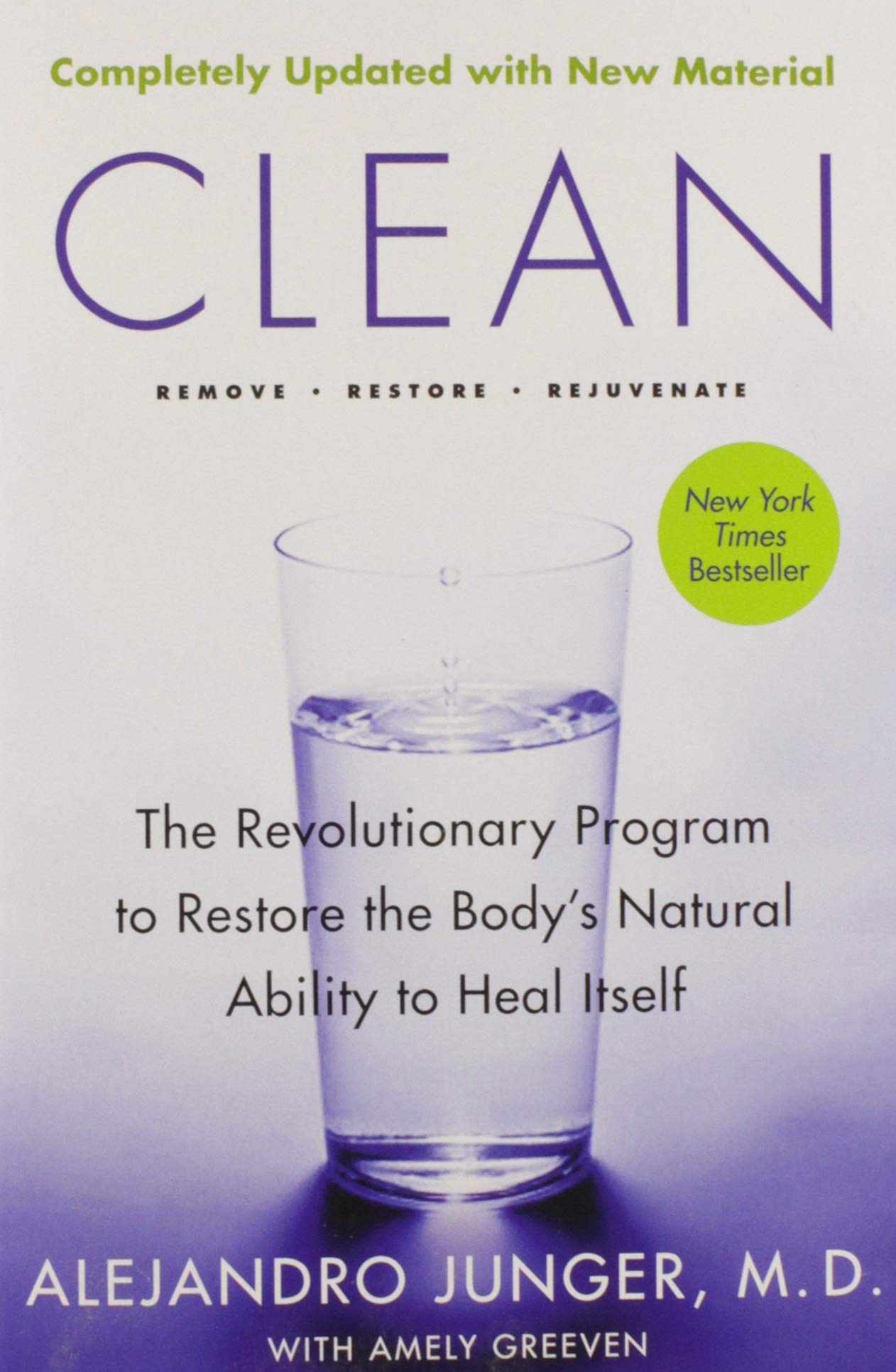 Clean -- Expanded Edition: The Revolutionary Program To Restore The Body's Natural Ability To Heal Itself - 9155