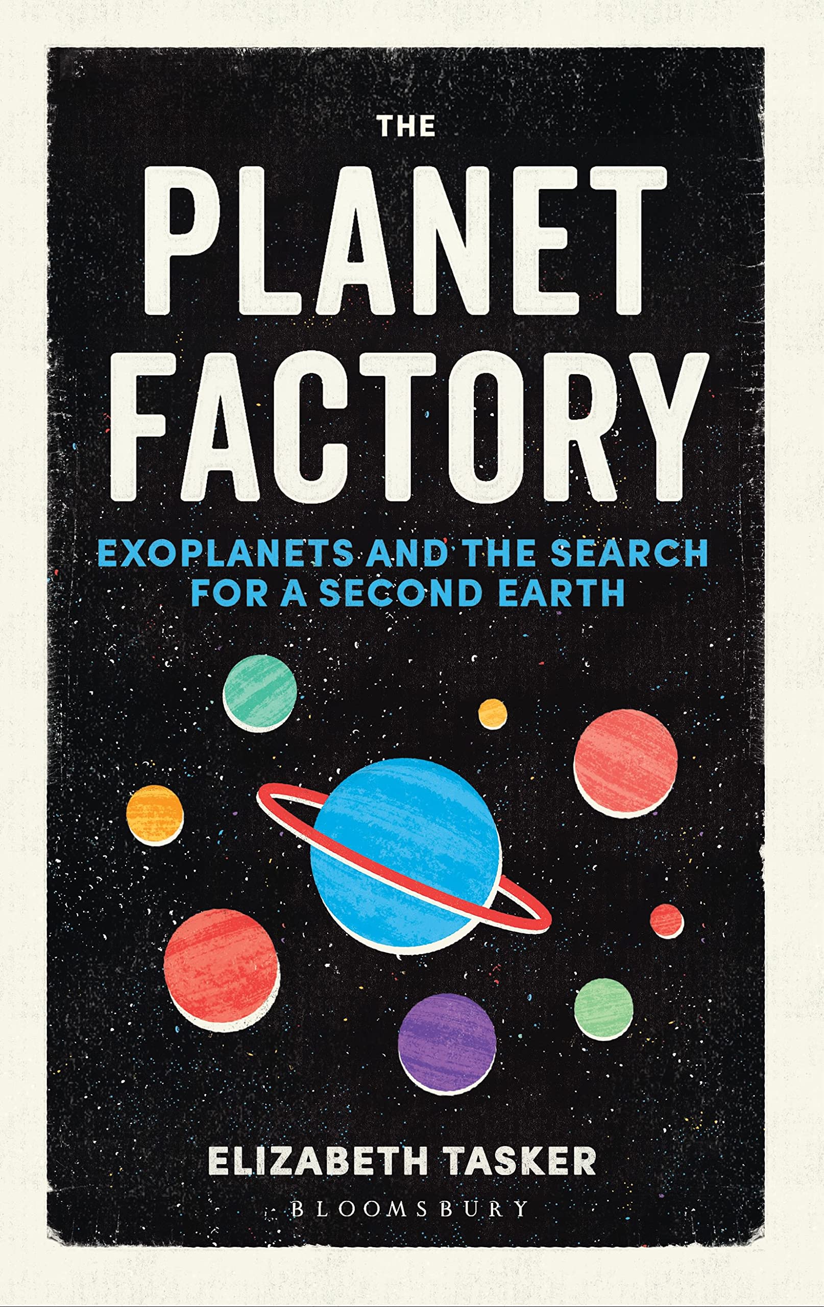 The Planet Factory: Exoplanets and the Search for a Second Earth - 6374