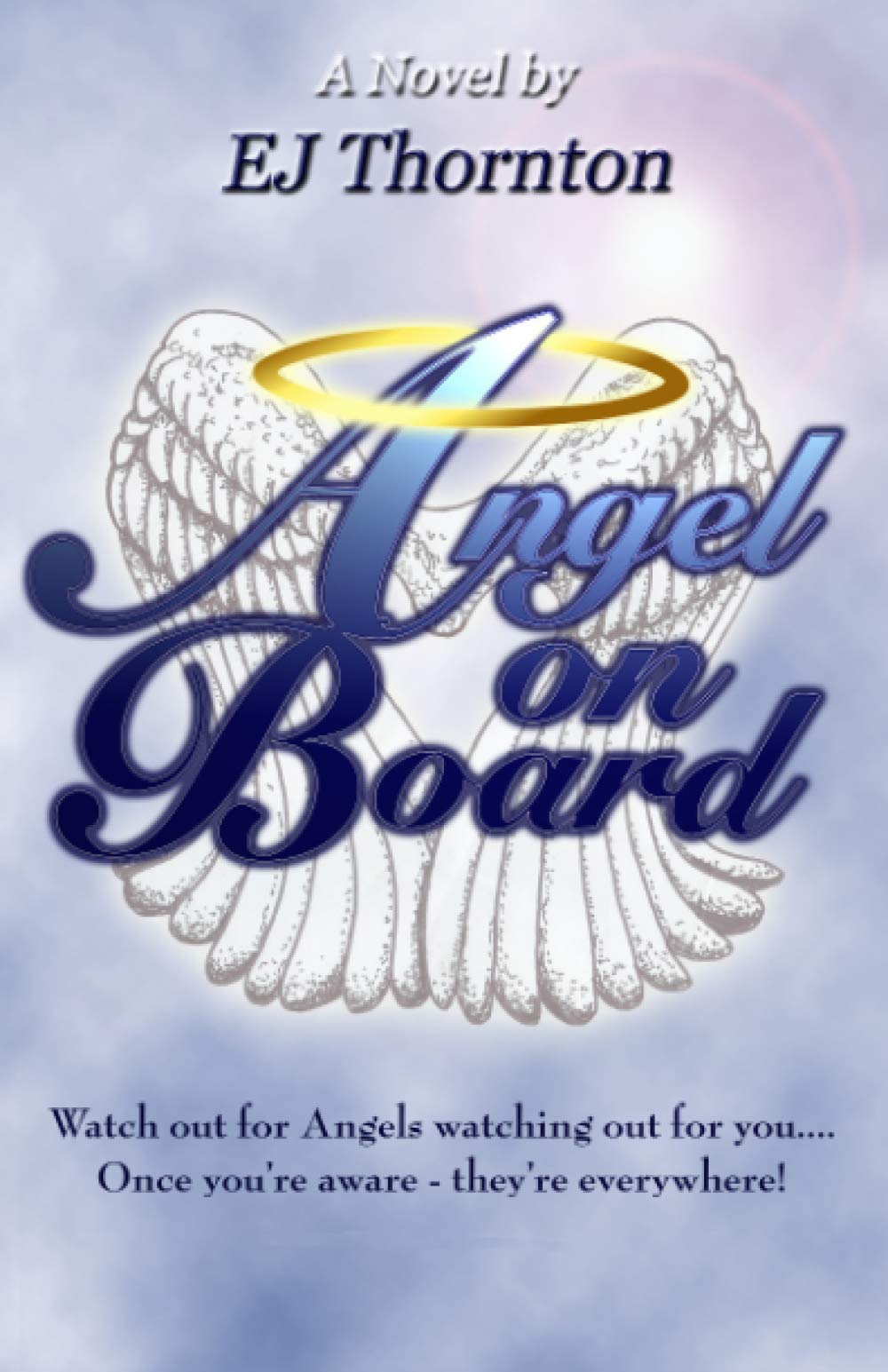 Angel On Board: Watch out for angels watching out for you - 1439