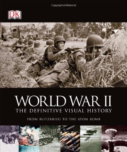 World War II: The Definitive Visual History