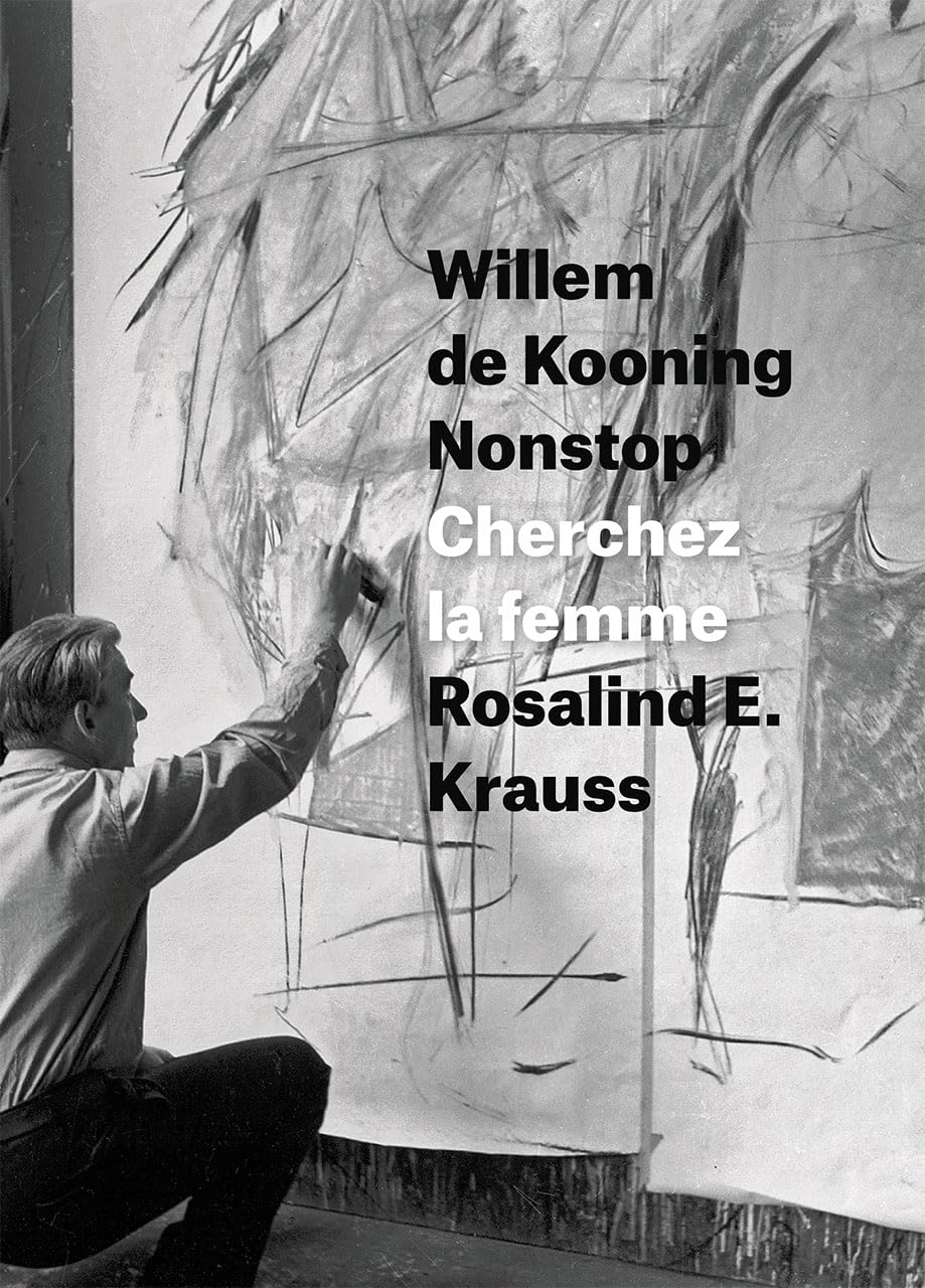 Willem de Kooning Nonstop: Cherchez la femme - 2851