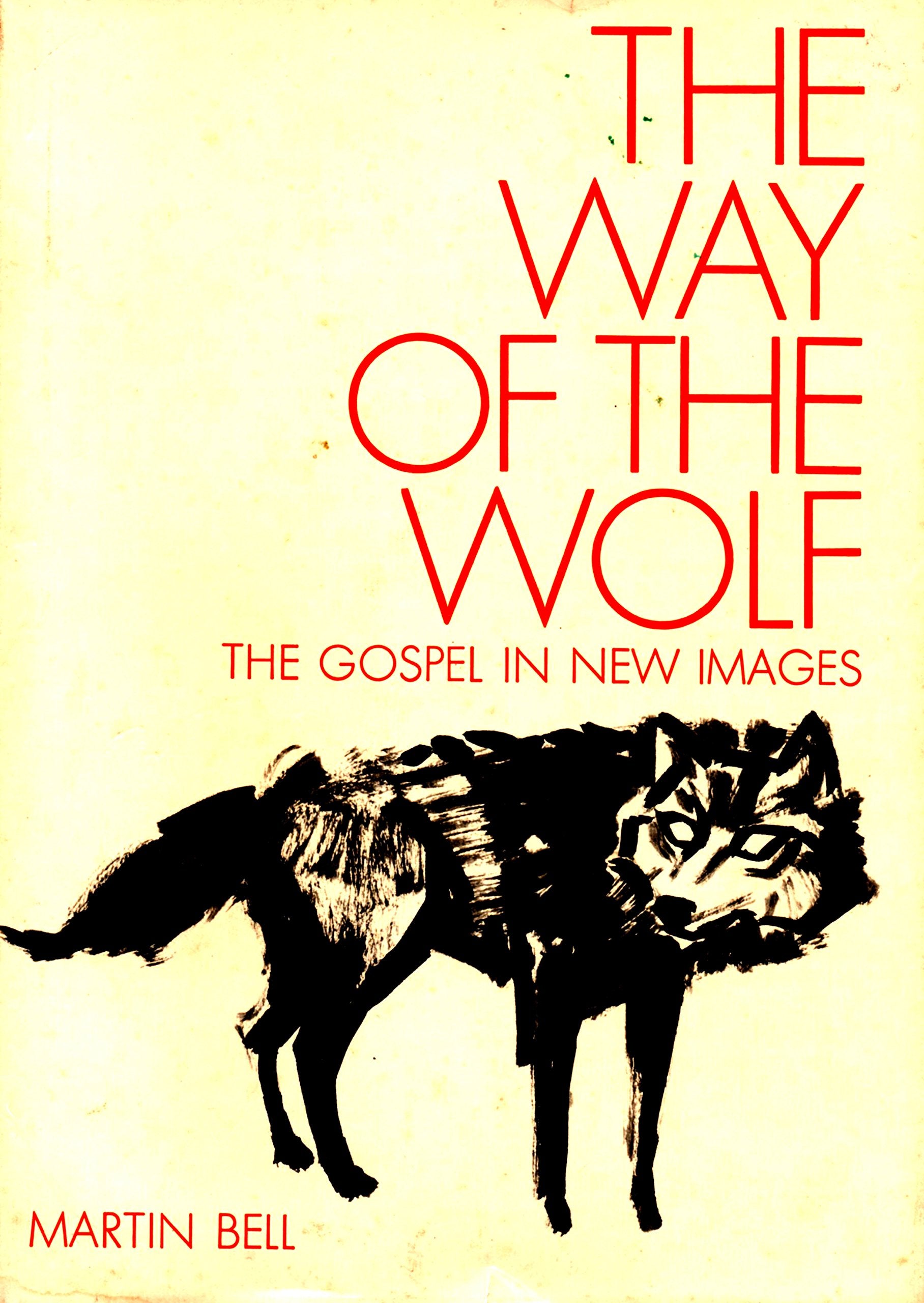 The Way of the Wolf: The Gospel in New Images - 6661