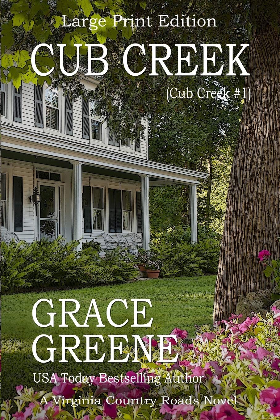 Cub Creek (Large Print): A Virginia Country Roads Novel (Grace Greene's Large Print Books) - 5649