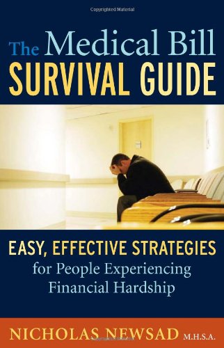 The Medical Bill Survival Guide: Easy, Effective Strategies for People Experiencing Financial Hardship - 478