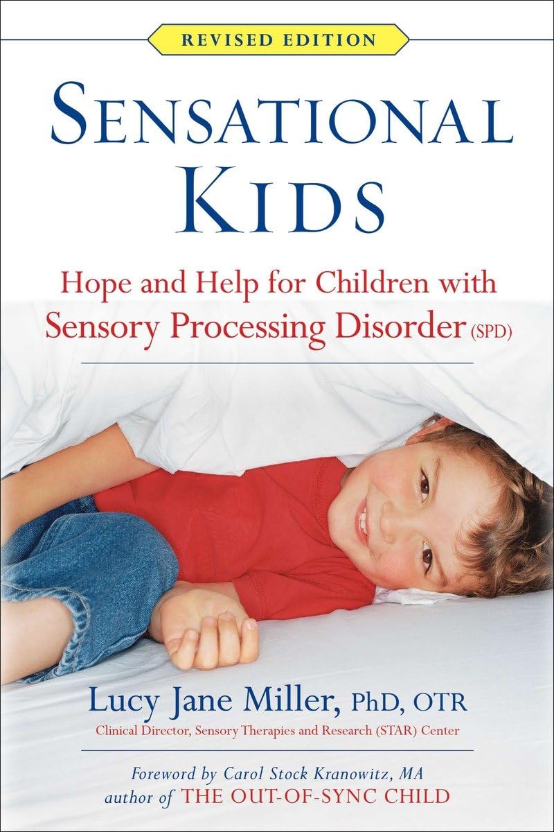 Sensational Kids: Hope and Help for Children with Sensory Processing Disorder (SPD) - 2306