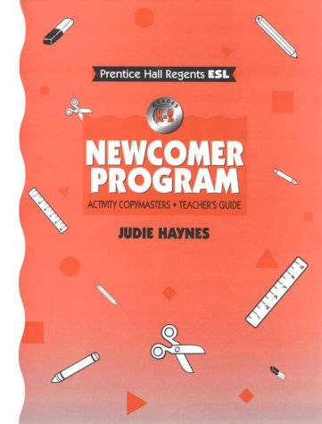 Newcomer Program: Activity Copymasters/Teacher's Guide - 5387