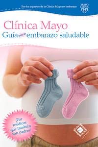 Mayo Clinic: Guide to a Healthy Pregnancy (Clinica Mayo: Guia Para Un Embarazo Saludable -- Spanish Edition) - 2619