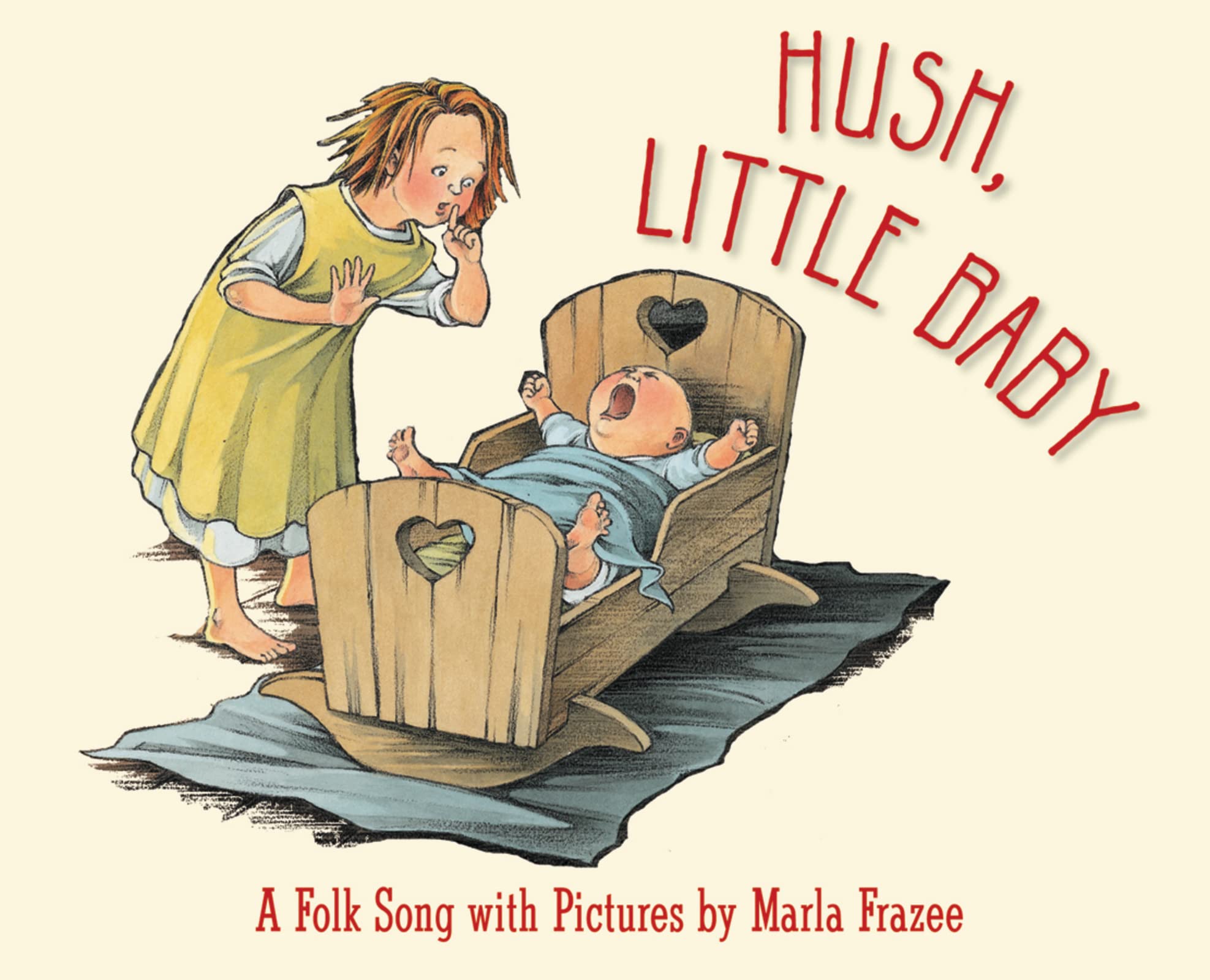 Hush, Little Baby: A Folk Song with Pictures - 141