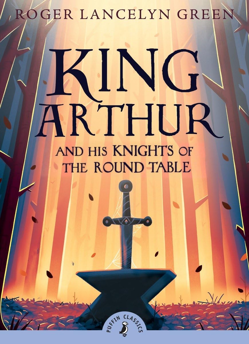 King Arthur and His Knights of the Round Table (Puffin Classics) - 6042