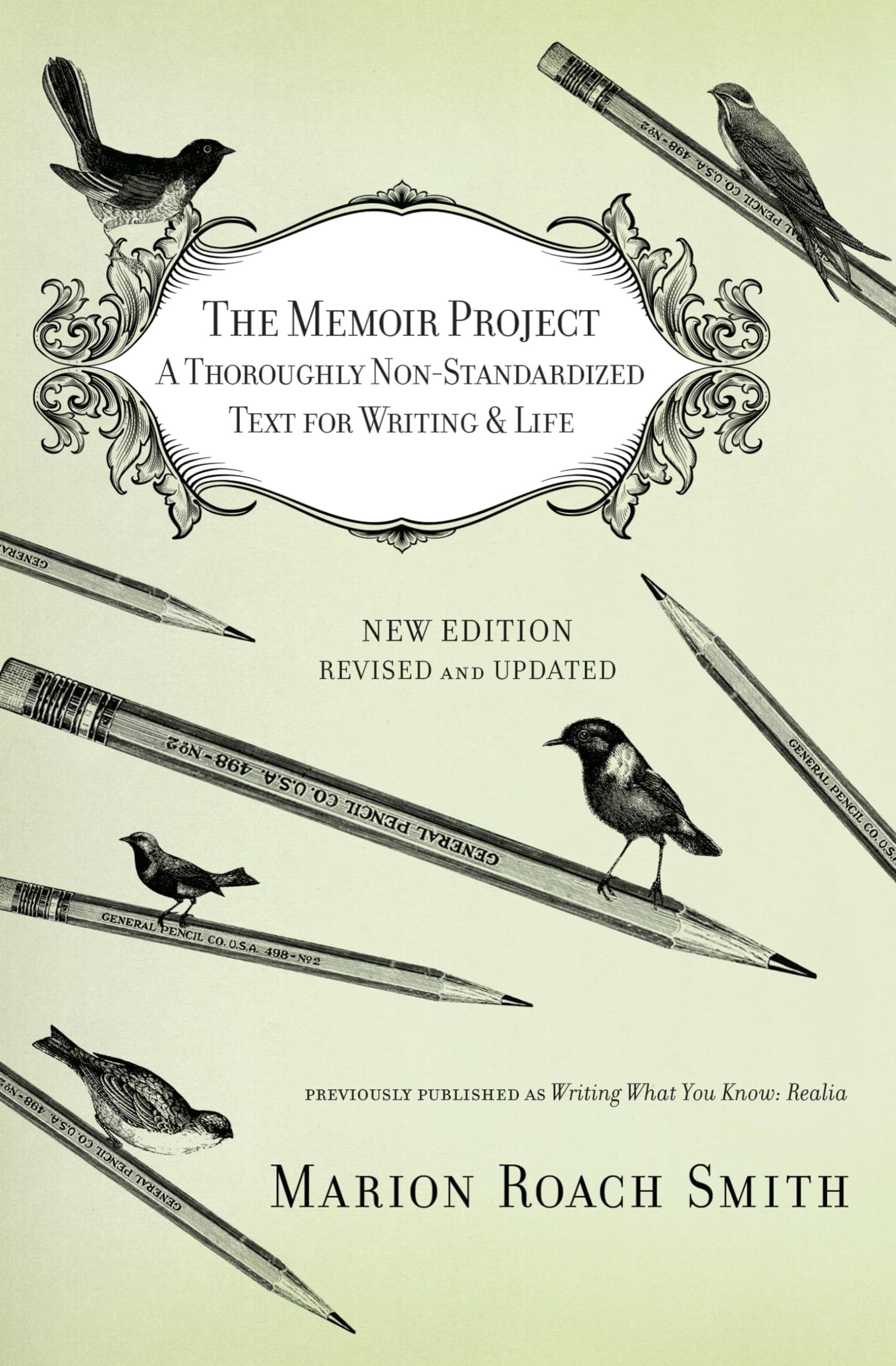 The Memoir Project: A Thoroughly Non-Standardized Text for Writing & Life - 9533