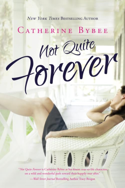 Not Quite Forever (Not Quite, 4) - 344