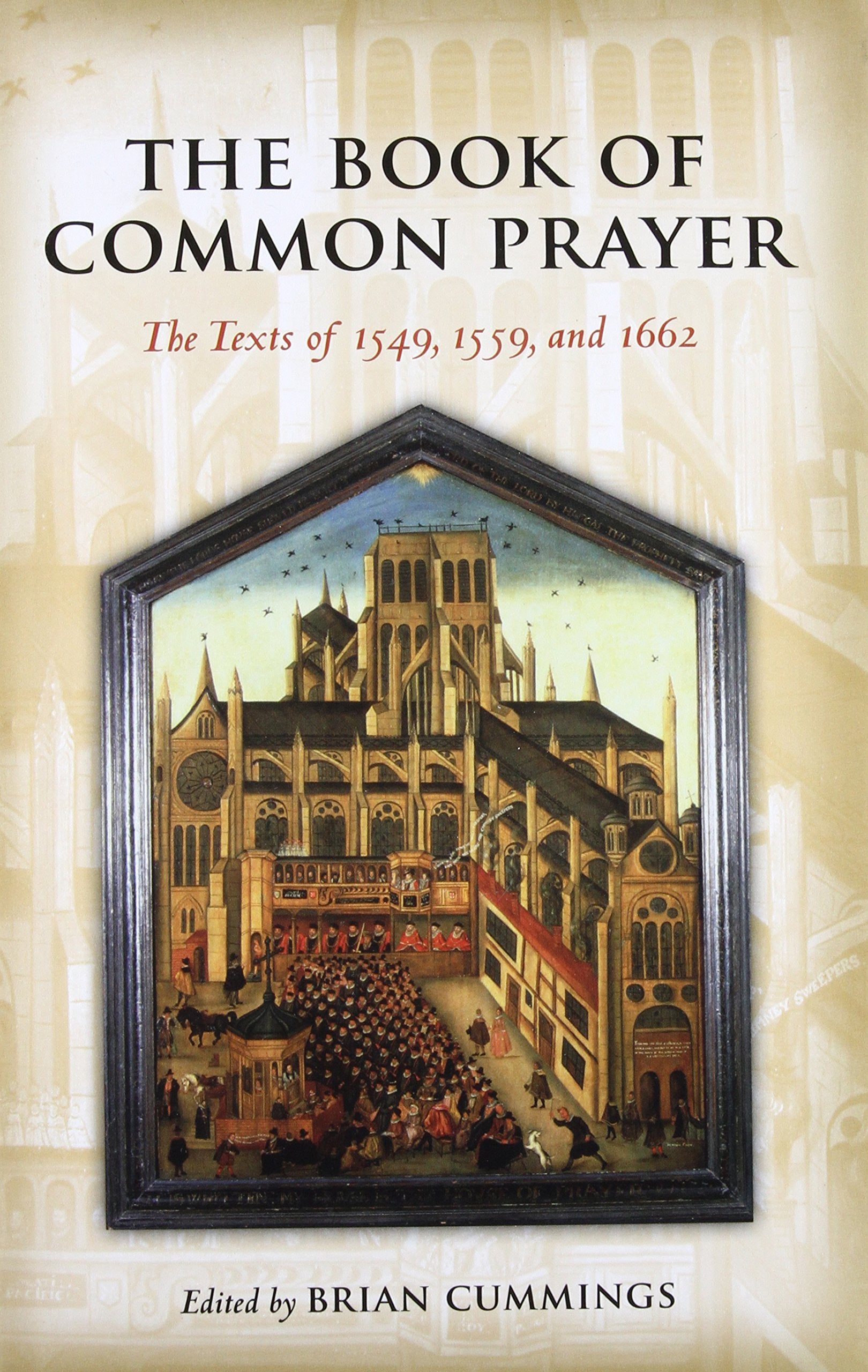 The Book of Common Prayer: The Texts of 1549, 1559, and 1662 (Oxford World's Classics) - 6166