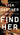 Find Her (Detective D. D. Warren) - 4810