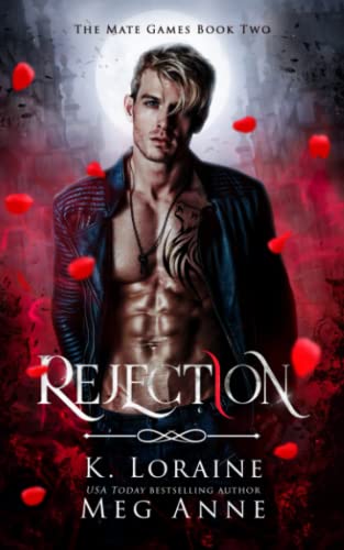 Rejection: A Rejected Mate Academy Romance (War) - 5860