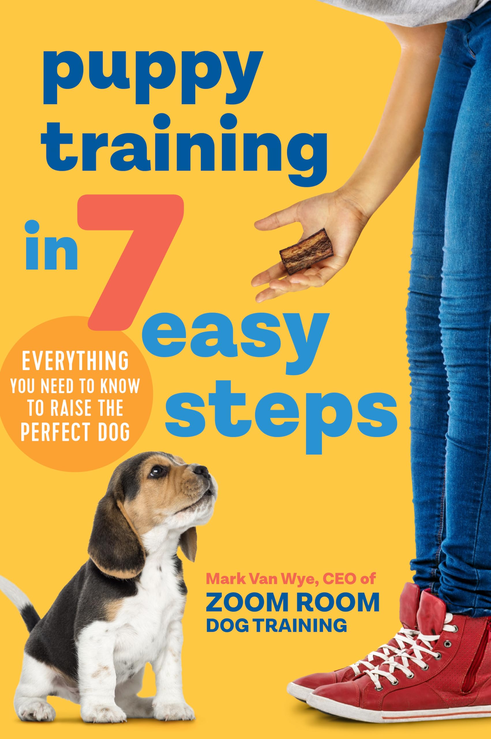 Puppy Training in 7 Easy Steps: Everything You Need to Know to Raise the Perfect Dog - 7949