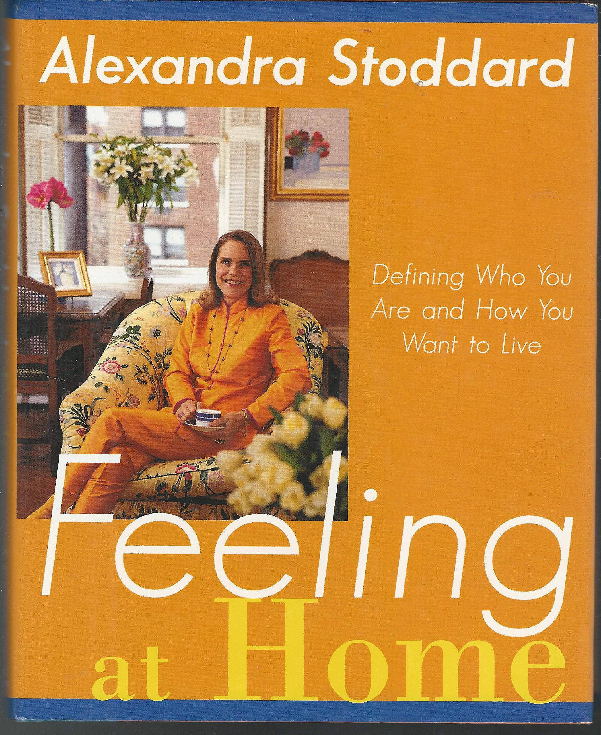 Feeling at Home: Defining Who You Are and How You Want to Live - 339