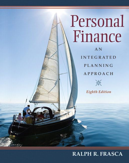 Personal Finance: An Integrated Planning Approach (8th Edition) - 7874