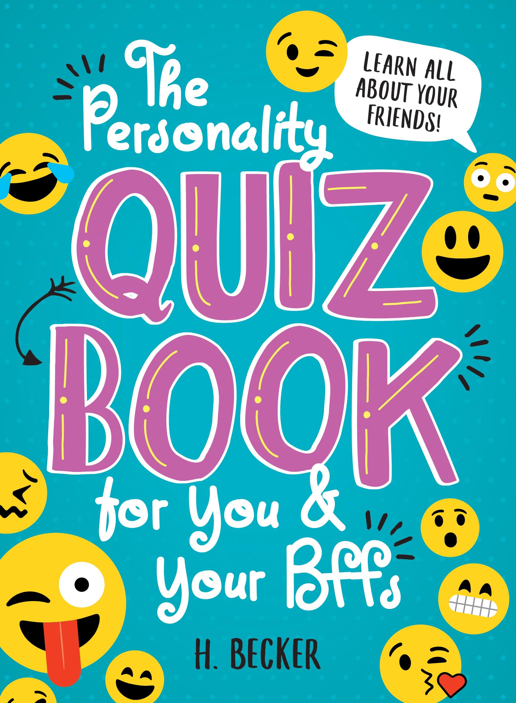 The Personality Quiz Book for You and Your BFFs: An Activity Book of Questions for You and Your Best Friend to Journal and Play! (The Perfect Sleepover Essential, BFF Gift, and More!) - 6982