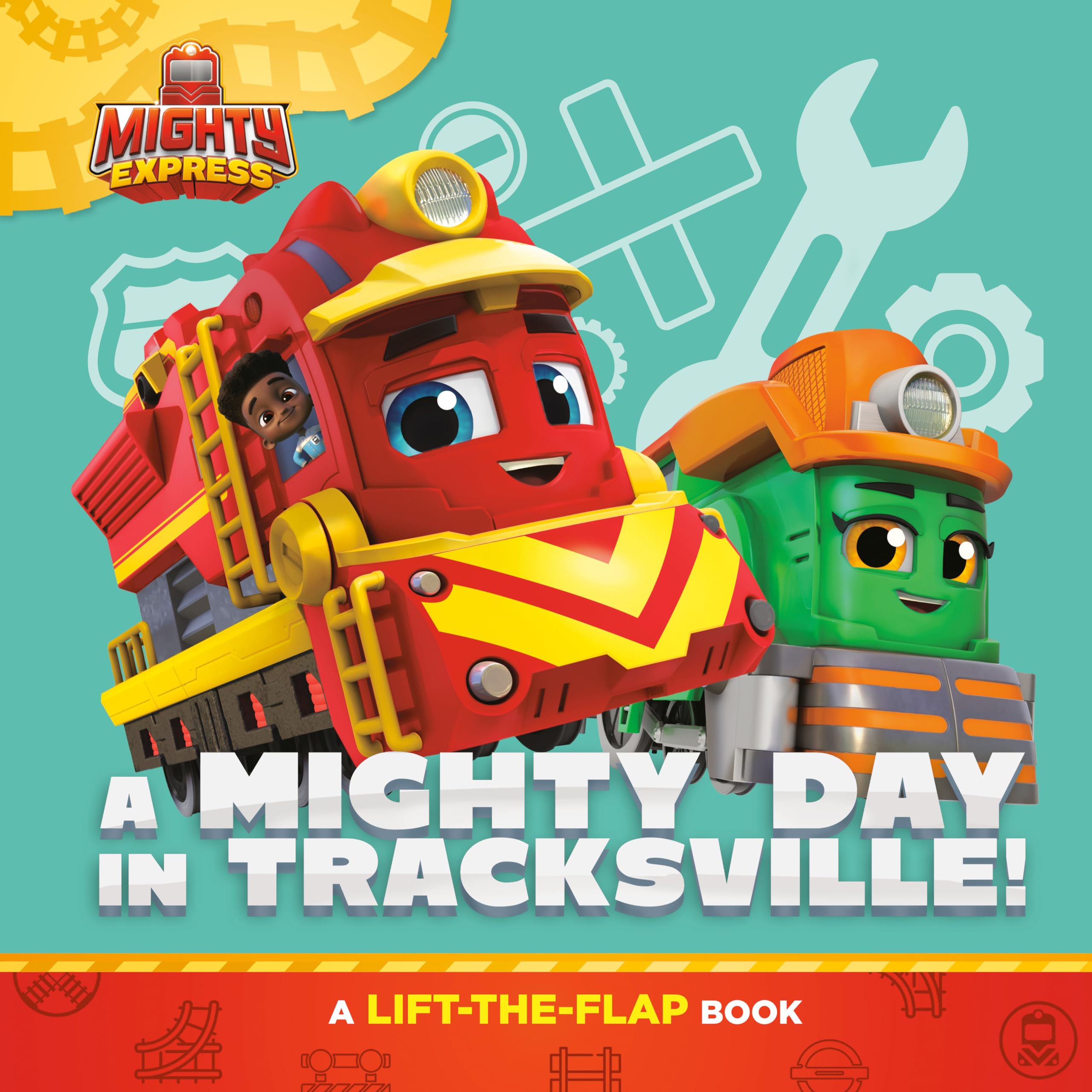 A Mighty Day in Tracksville!: A Lift-the-Flap Book (Mighty Express) - 3825