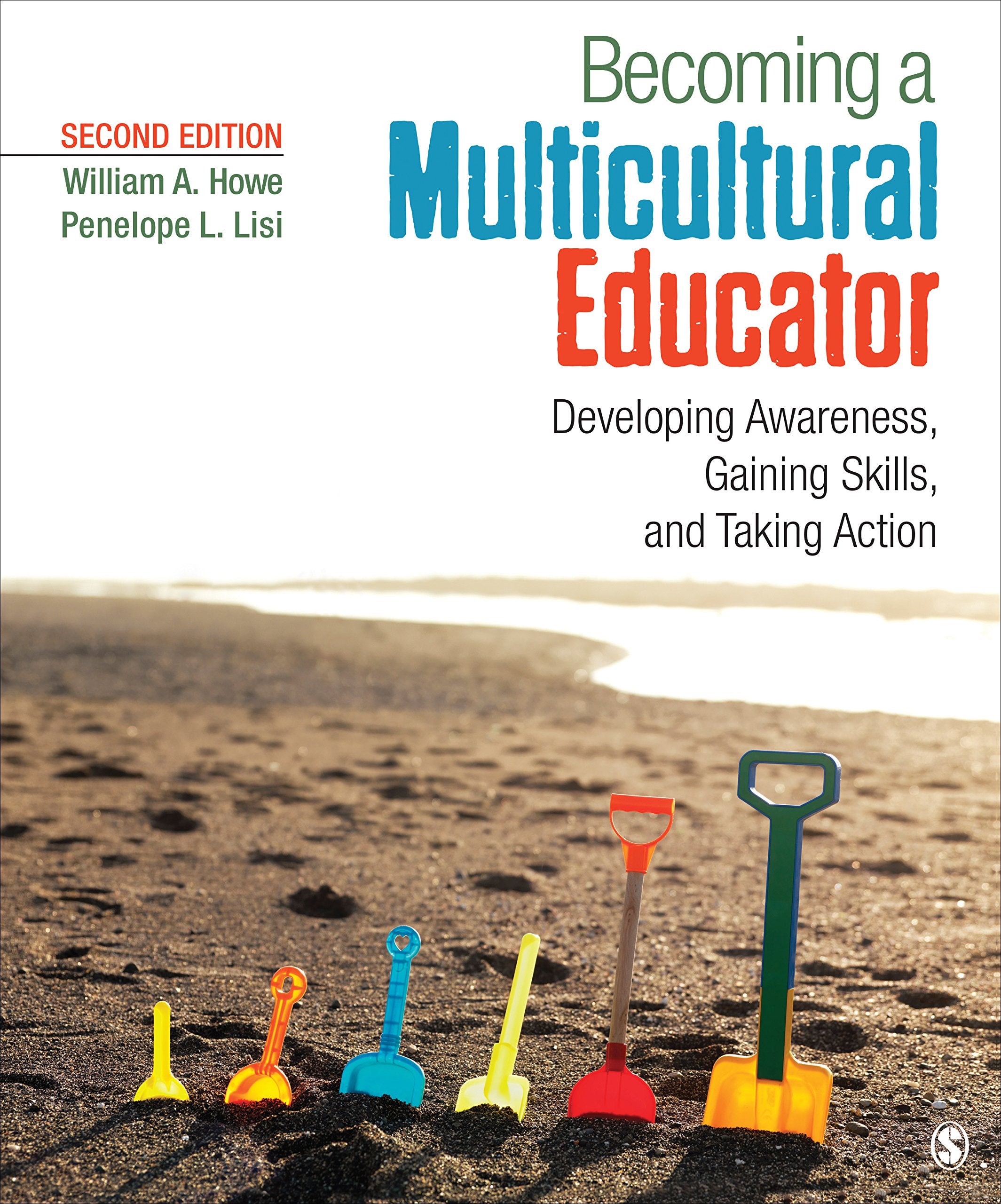 Becoming a Multicultural Educator: Developing Awareness, Gaining Skills, and Taking Action - 6829