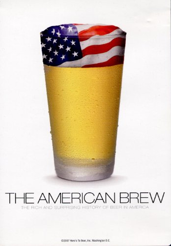 The American Brew: the Rich and Surprising History of Beer in America (2007) - 2056