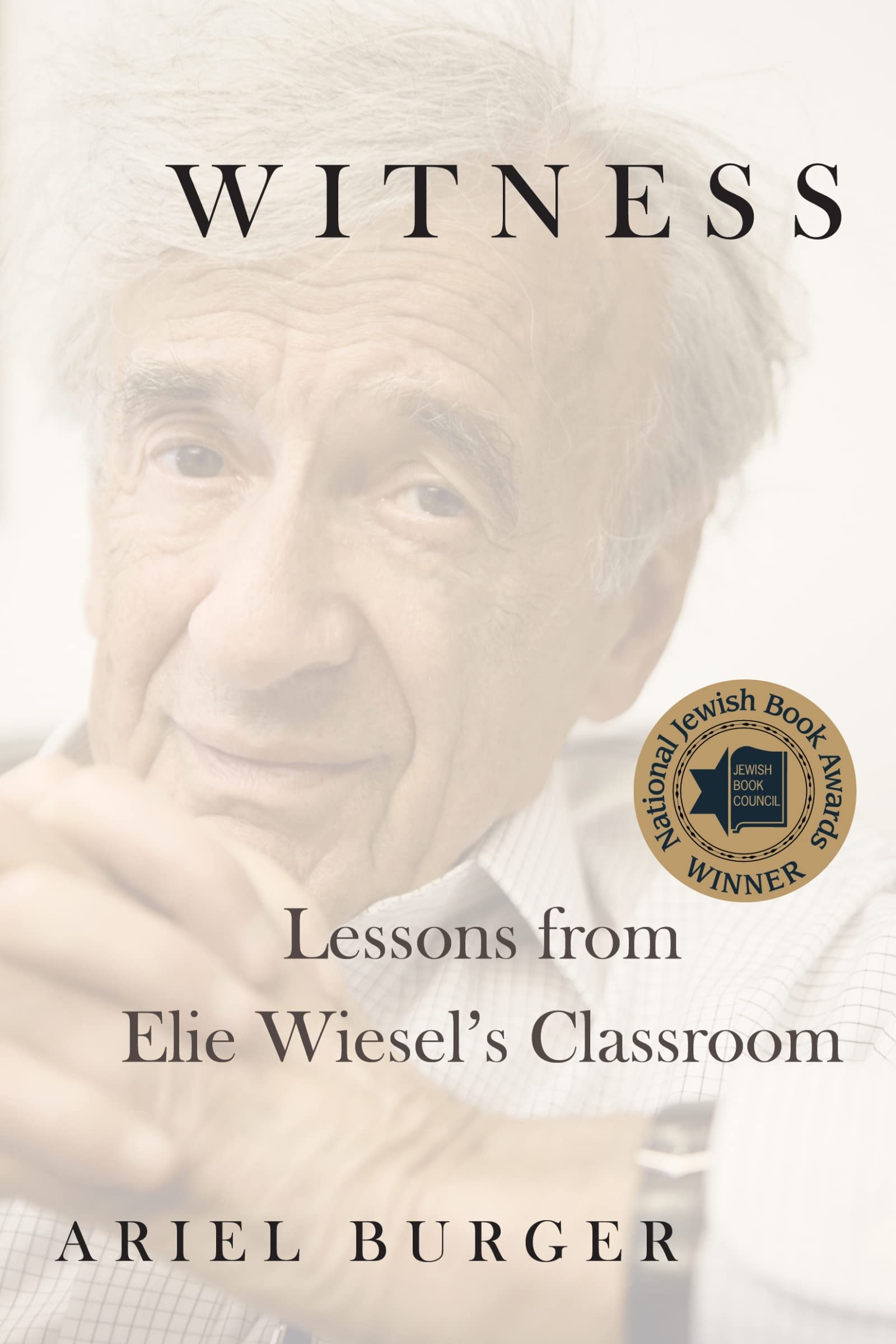 Witness: Lessons from Elie Wiesel's Classroom - 8824