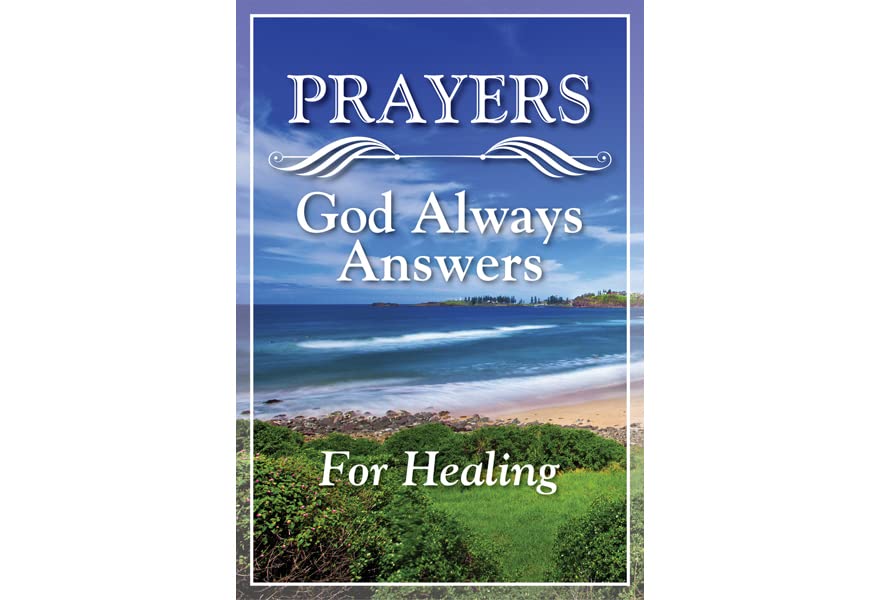 PRAYERS God Always Answers for Healing - 7968