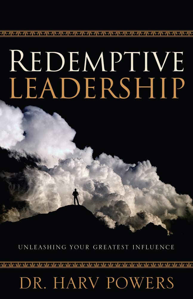 Redemptive Leadership: Unleashing Your Greatest Influence - 3407