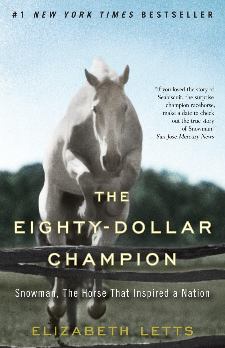 The Eighty-Dollar Champion: Snowman, The Horse That Inspired a Nation - 3395