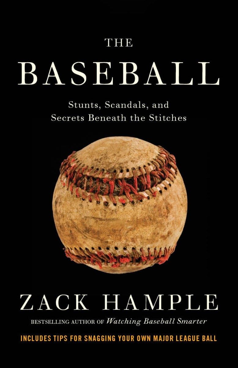 The Baseball: Stunts, Scandals, and Secrets Beneath the Stitches - 5051