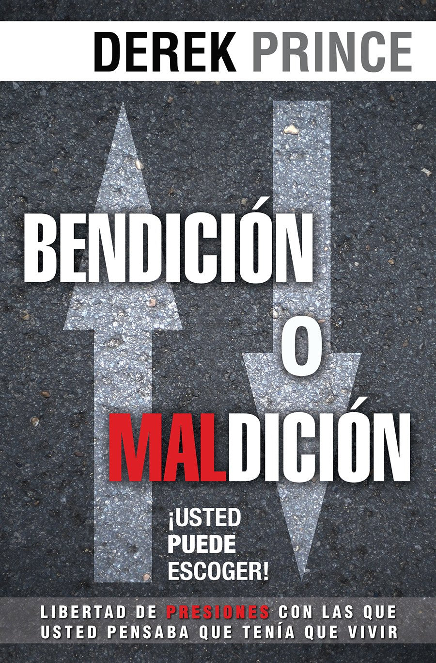 Bendicion o Maldicion: Usted Puede Escoger (Spanish Edition) - 3623