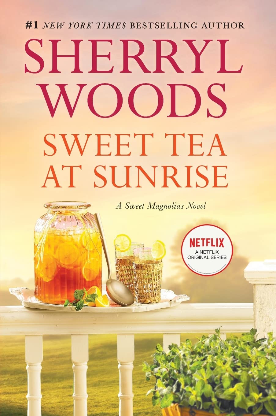 Sweet Tea at Sunrise (A Sweet Magnolias Novel, 6) - 7716